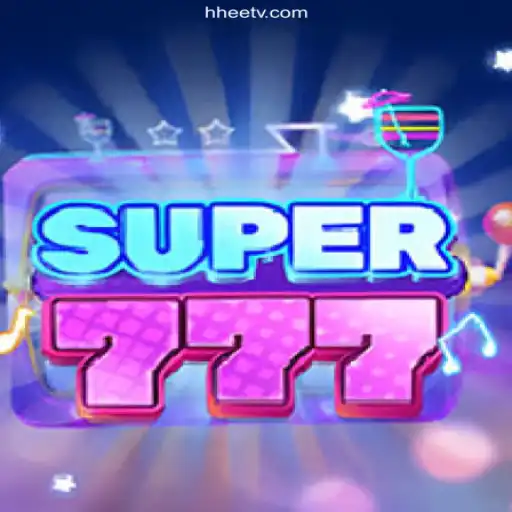 Super777: Exploring the Thrilling World of Modern Game Entertainment